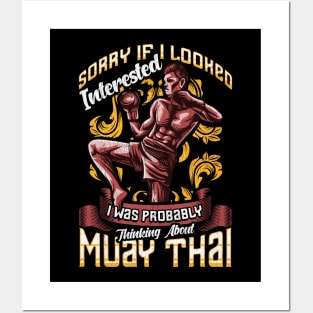 Funny Sorry I Was Thinking About Muay Thai Pun Posters and Art